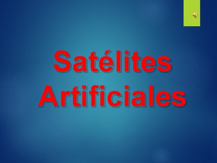 Satélites Artificiales 