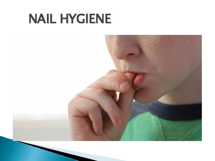 NAIL HYGIENE 