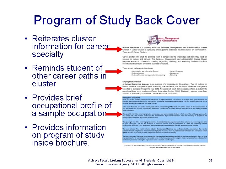 Program of Study Back Cover • Reiterates cluster information for career specialty • Reminds