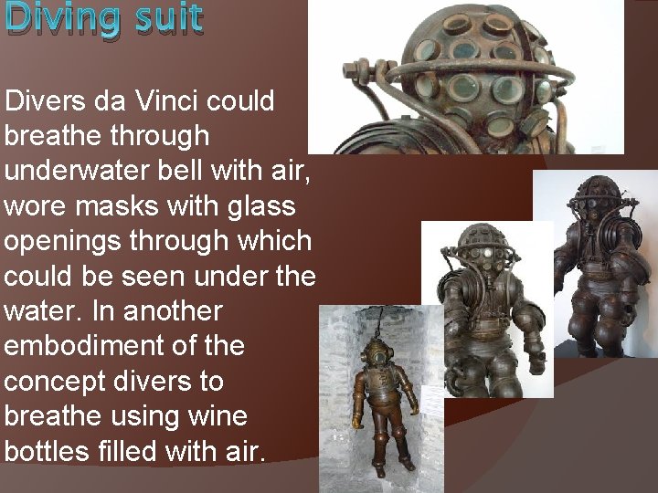 Diving suit Divers da Vinci could breathe through underwater bell with air, wore masks