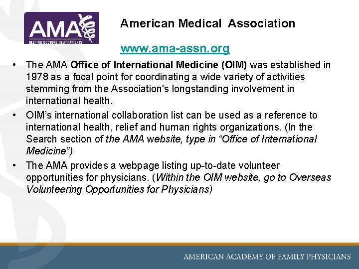 American Medical Association www. ama-assn. org • The AMA Office of International Medicine (OIM) American Medical Association www. ama-assn. org • The AMA Office of International Medicine (OIM)
