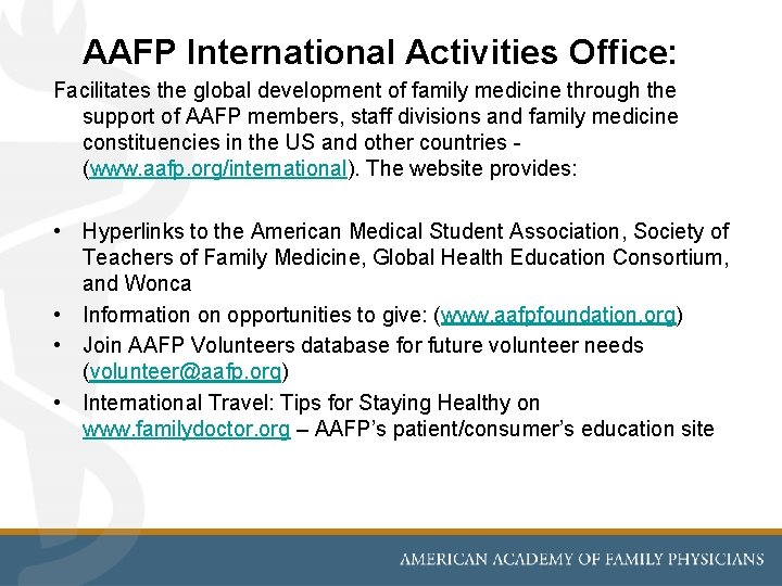 AAFP International Activities Office: Facilitates the global development of family medicine through the support AAFP International Activities Office: Facilitates the global development of family medicine through the support