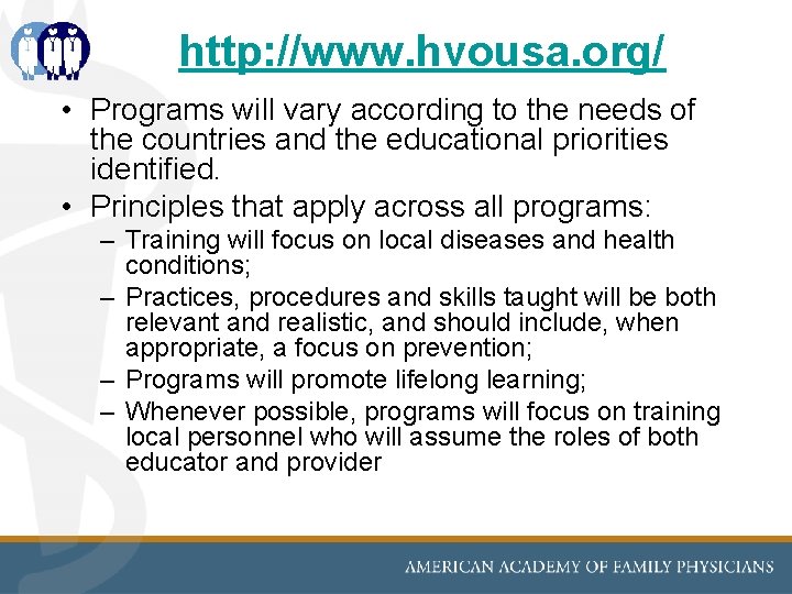 http: //www. hvousa. org/ • Programs will vary according to the needs of the http: //www. hvousa. org/ • Programs will vary according to the needs of the