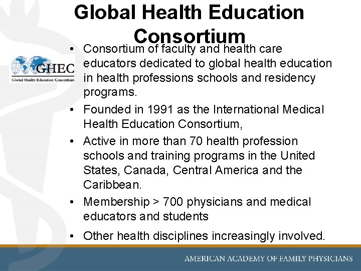 Global Health Education Consortium • Consortium of faculty and health care educators dedicated to Global Health Education Consortium • Consortium of faculty and health care educators dedicated to