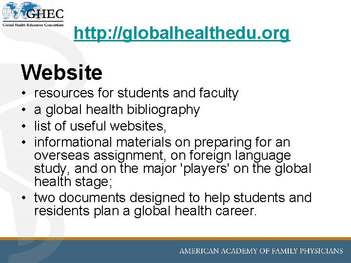 http: //globalhealthedu. org Website • • resources for students and faculty a global health http: //globalhealthedu. org Website • • resources for students and faculty a global health
