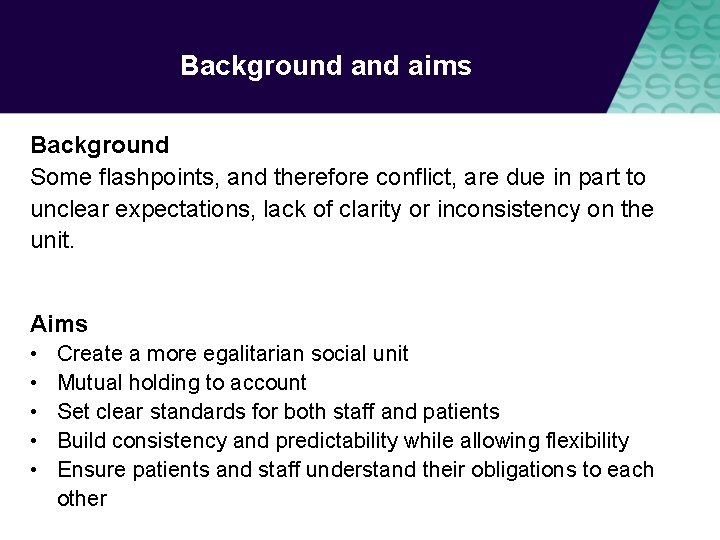 Background aims Background Some flashpoints, and therefore conflict, are due in part to unclear