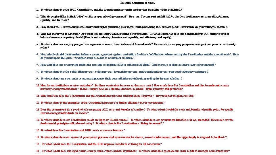Essential Questions of Unit 2 1. To what extent does the DOI, Constitution, and