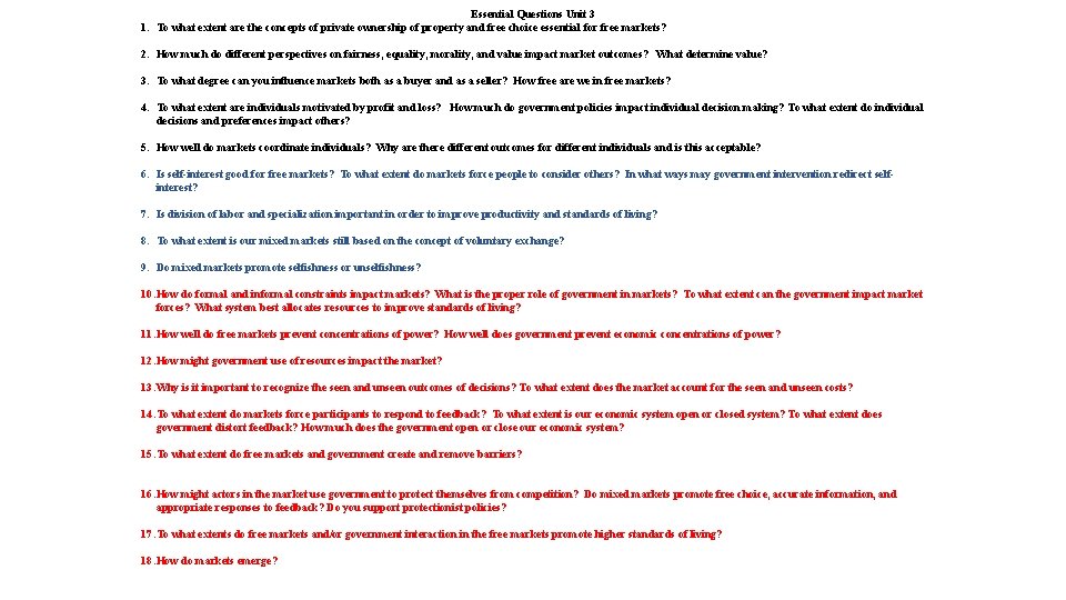 Essential Questions Unit 3 1. To what extent are the concepts of private ownership