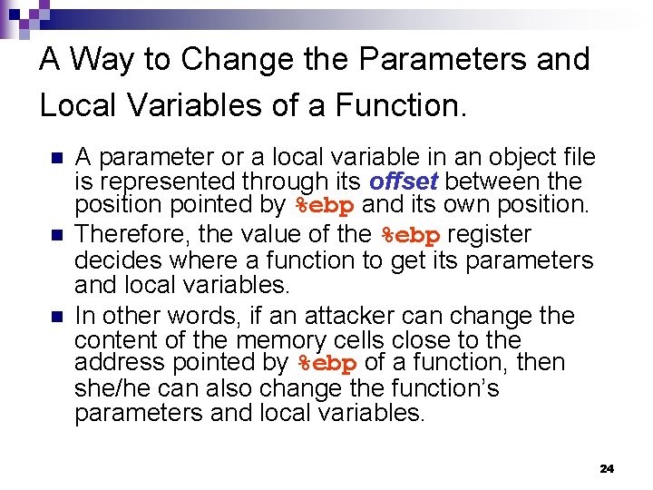 A Way to Change the Parameters and Local Variables of a Function. n n