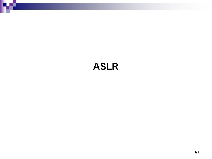 ASLR 67 