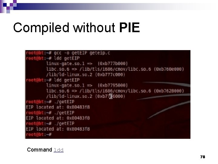 Compiled without PIE Command ldd 78 