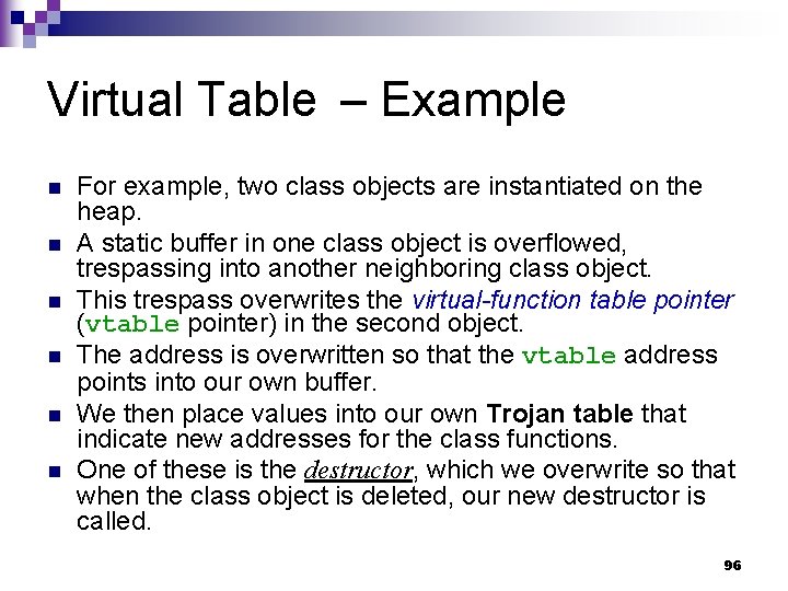 Virtual Table – Example n n n For example, two class objects are instantiated