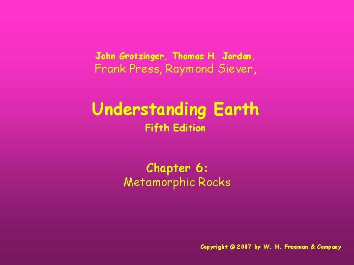 John Grotzinger, Thomas H. Jordan, Frank Press, Raymond Siever, Understanding Earth Fifth Edition Chapter