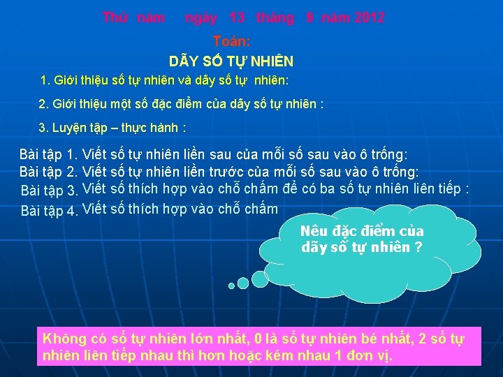 Thứ năm ngày 13 tháng 9 năm 2012 Toán: DÃY SỐ TỰ NHIÊN 1.