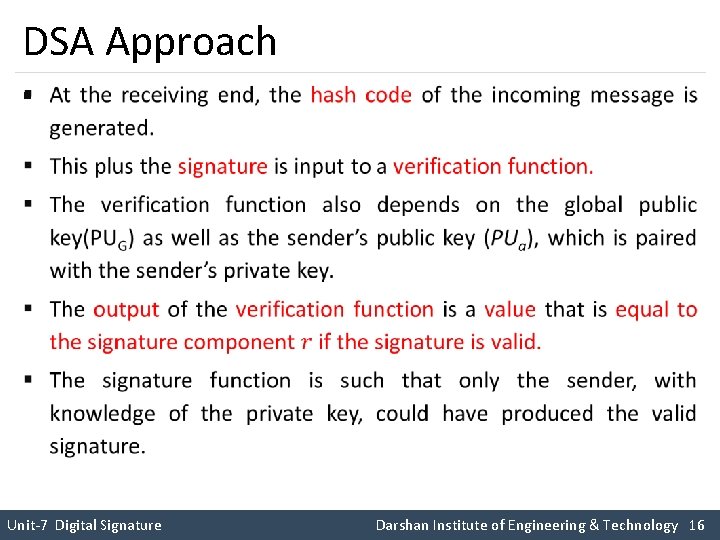 DSA Approach § Unit-7 Digital Signature Darshan Institute of Engineering & Technology 16 