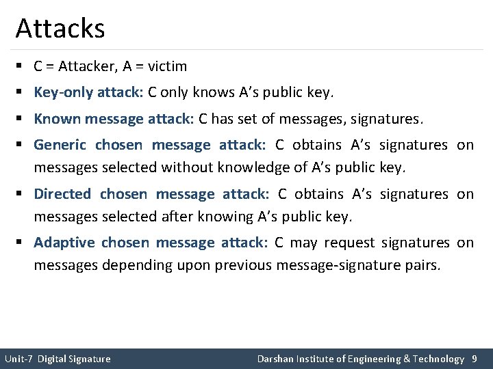 Attacks § C = Attacker, A = victim § Key-only attack: C only knows