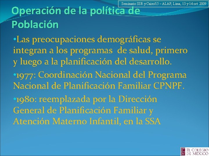 Seminario SSR y Cairo/15 – ALAP, Lima, 13 y 14 oct. 2009 Operación de Seminario SSR y Cairo/15 – ALAP, Lima, 13 y 14 oct. 2009 Operación de