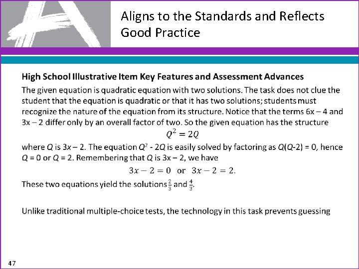 Aligns to the Standards and Reflects Good Practice • 47 