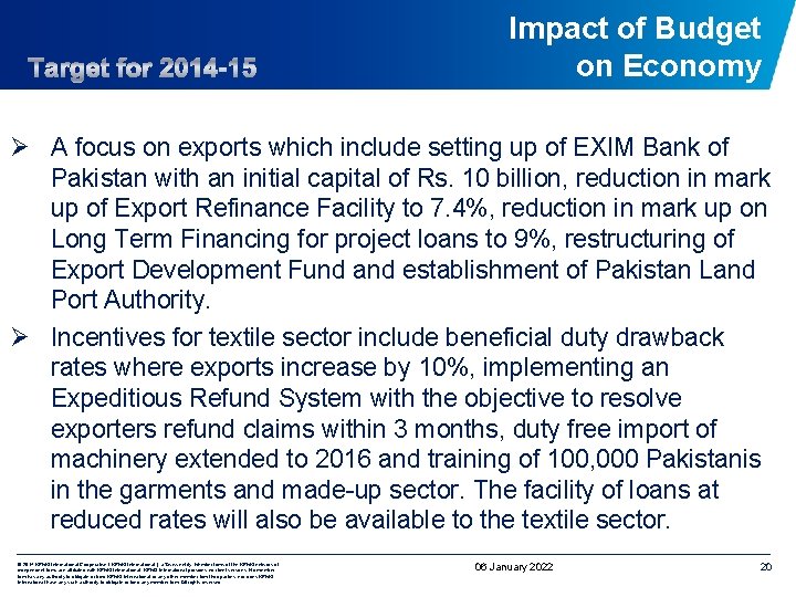 Impact of Budget on Economy Ø A focus on exports which include setting up