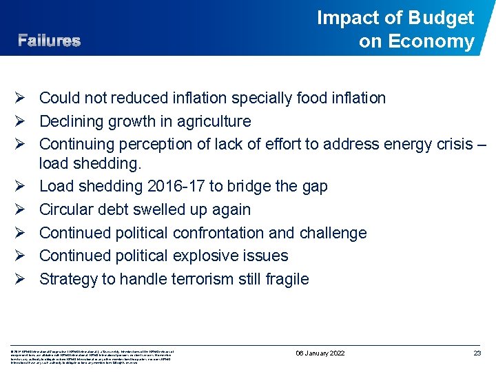 Impact of Budget on Economy Ø Could not reduced inflation specially food inflation Ø