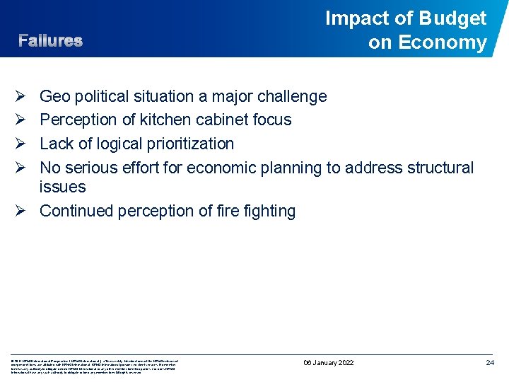 Impact of Budget on Economy Ø Ø Geo political situation a major challenge Perception