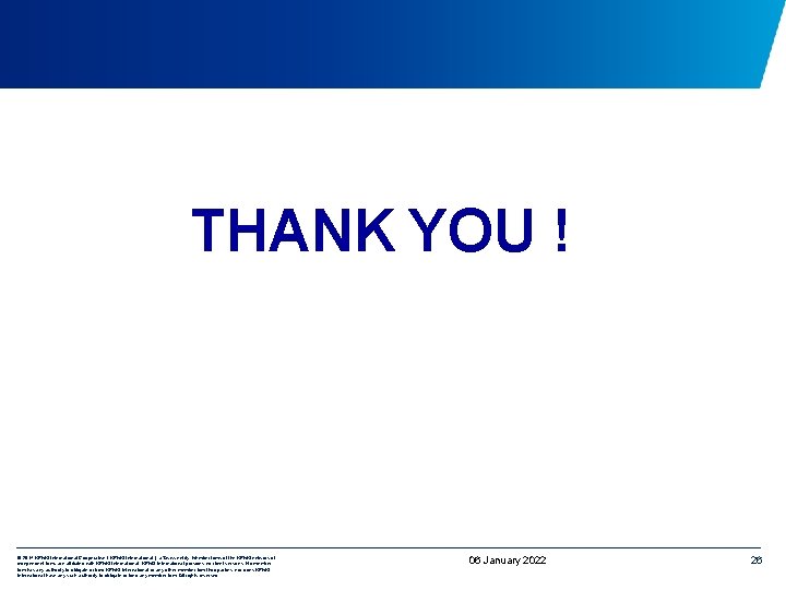 THANK YOU ! © 2014 KPMG International Cooperative (“KPMG International”), a Swiss entity. Member