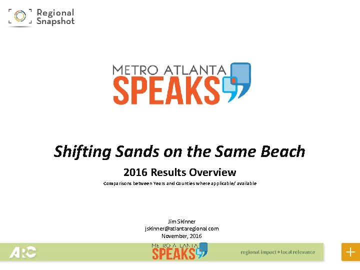 Shifting Sands on the Same Beach 2016 Results Overview Comparisons between Years and Counties