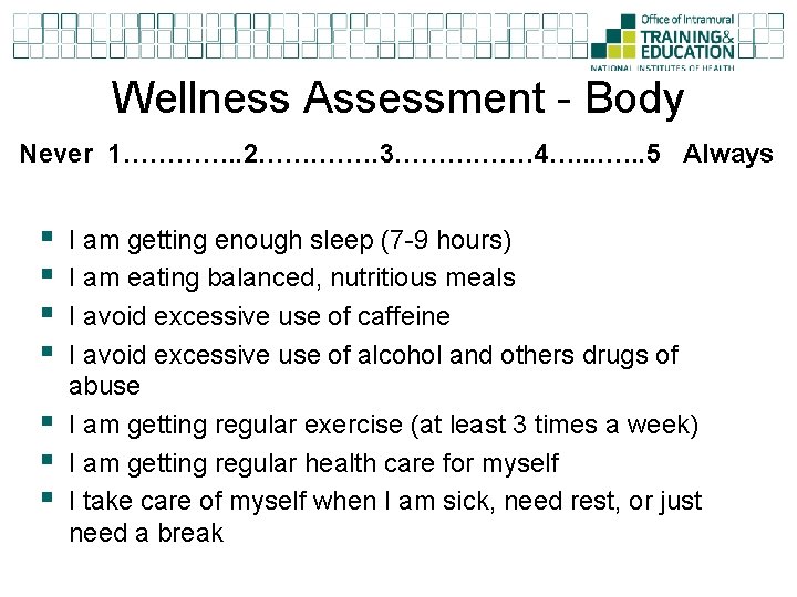 Wellness Assessment - Body Never 1…………. . 2……. 3………. …… 4…. . 5 Always