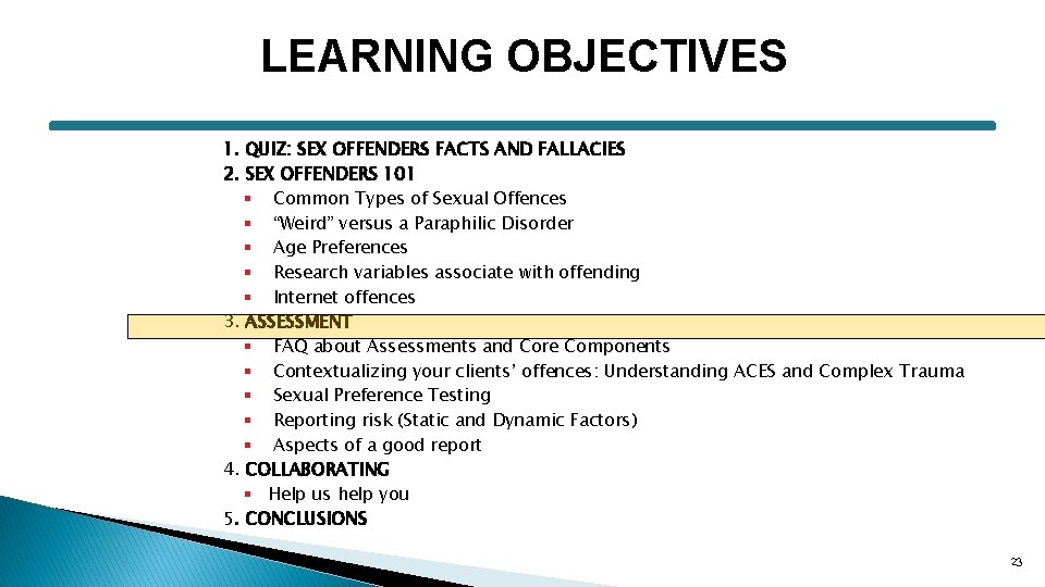 LEARNING OBJECTIVES 1. QUIZ: SEX OFFENDERS FACTS AND FALLACIES 2. SEX OFFENDERS 101 § LEARNING OBJECTIVES 1. QUIZ: SEX OFFENDERS FACTS AND FALLACIES 2. SEX OFFENDERS 101 §