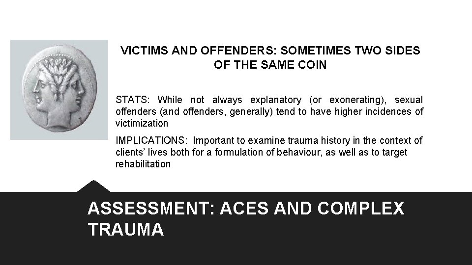 VICTIMS AND OFFENDERS: SOMETIMES TWO SIDES OF THE SAME COIN STATS: While not always VICTIMS AND OFFENDERS: SOMETIMES TWO SIDES OF THE SAME COIN STATS: While not always