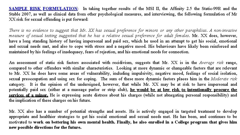 SAMPLE RISK FORMULATION: In taking together results of the MSI II, the Affinity 2. SAMPLE RISK FORMULATION: In taking together results of the MSI II, the Affinity 2.
