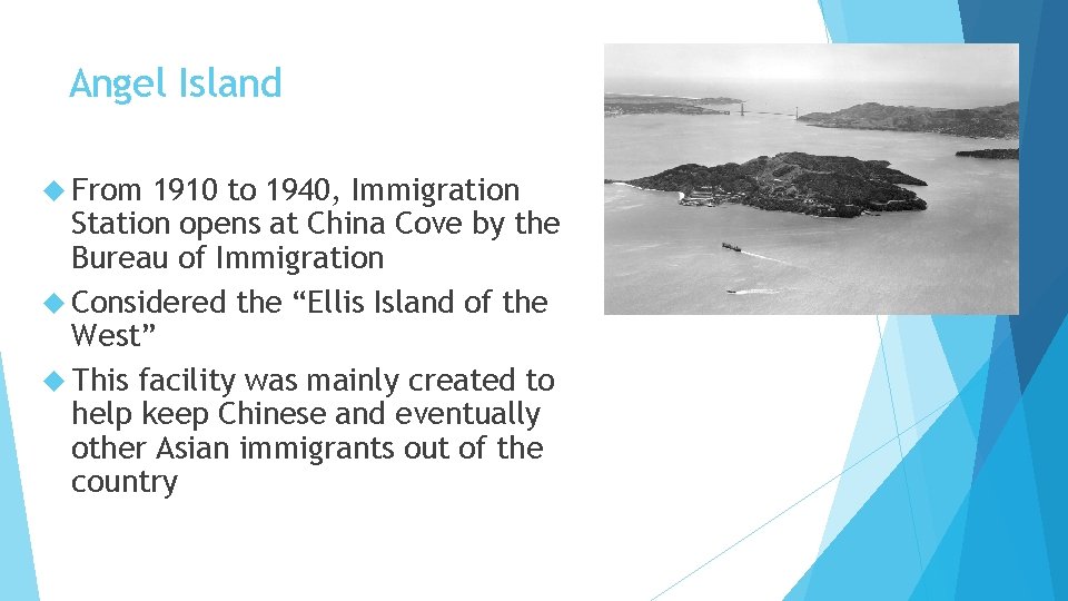 Angel Island From 1910 to 1940, Immigration Station opens at China Cove by the