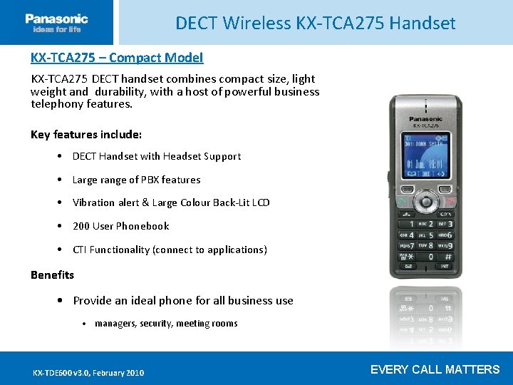 DECT Wireless KX-TCA 275 Handset KX-TCA 275 – Compact Model Click ____ to__edit ____