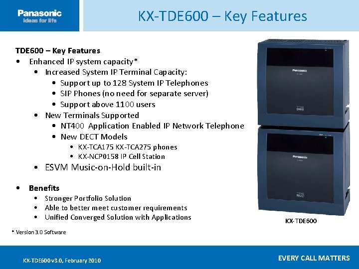KX-TDE 600 – Key Features Click ____to __edit ____ Master _____text ____ styles ______