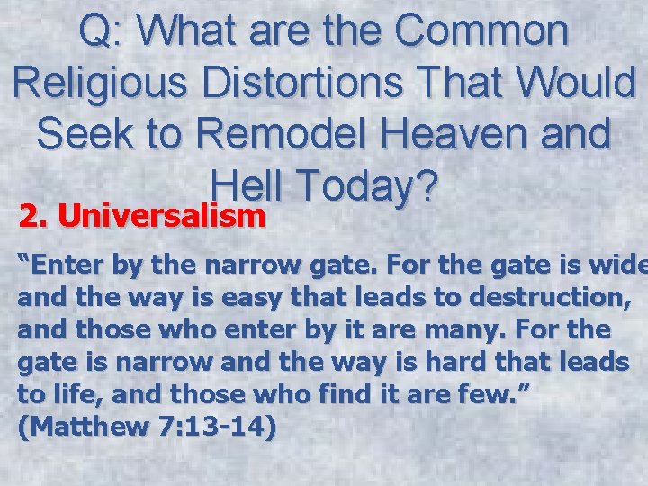 Q: What are the Common Religious Distortions That Would Seek to Remodel Heaven and