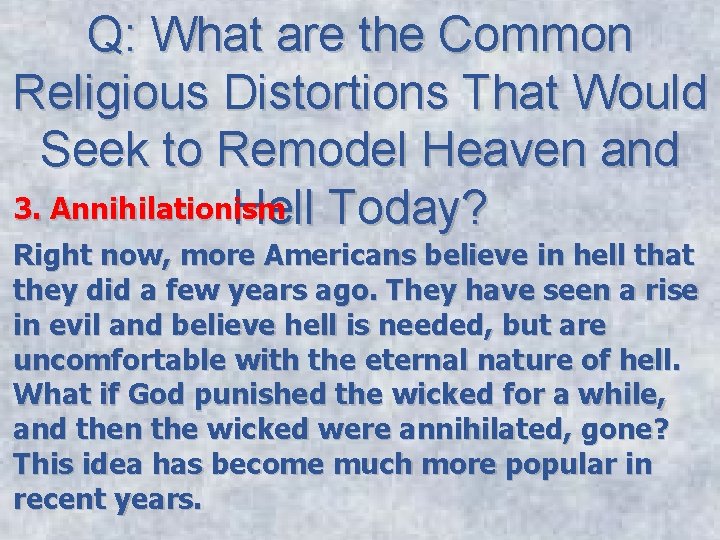 Q: What are the Common Religious Distortions That Would Seek to Remodel Heaven and
