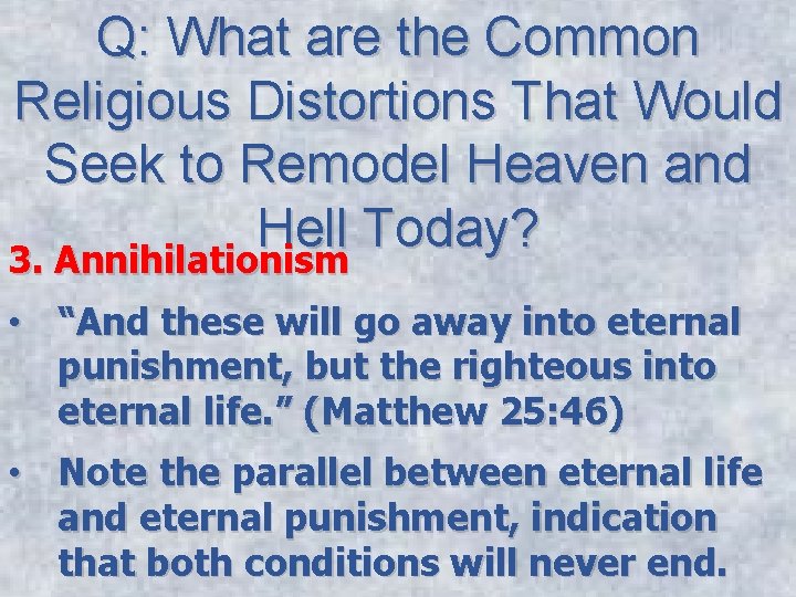 Q: What are the Common Religious Distortions That Would Seek to Remodel Heaven and