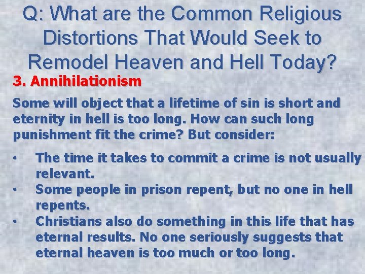 Q: What are the Common Religious Distortions That Would Seek to Remodel Heaven and