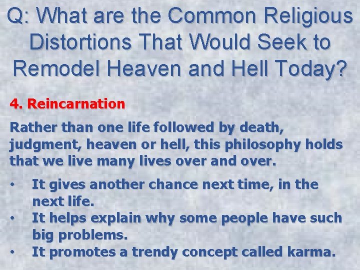 Q: What are the Common Religious Distortions That Would Seek to Remodel Heaven and