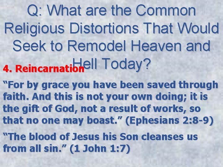 Q: What are the Common Religious Distortions That Would Seek to Remodel Heaven and