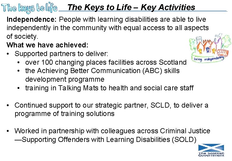 The Keys to Life – Key Activities Independence: People with learning disabilities are able