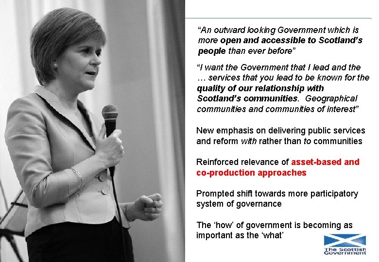 “An outward looking Government which is more open and accessible to Scotland’s people than