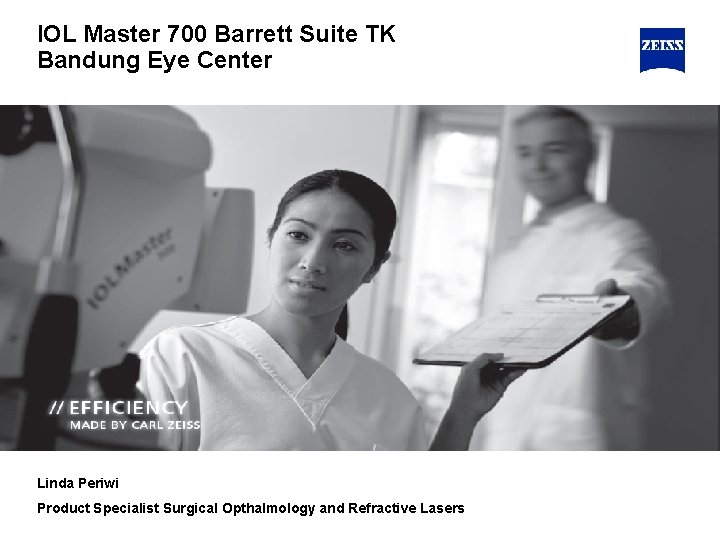 IOL Master 700 Barrett Suite TK Bandung Eye Center Linda Periwi Product Specialist Surgical