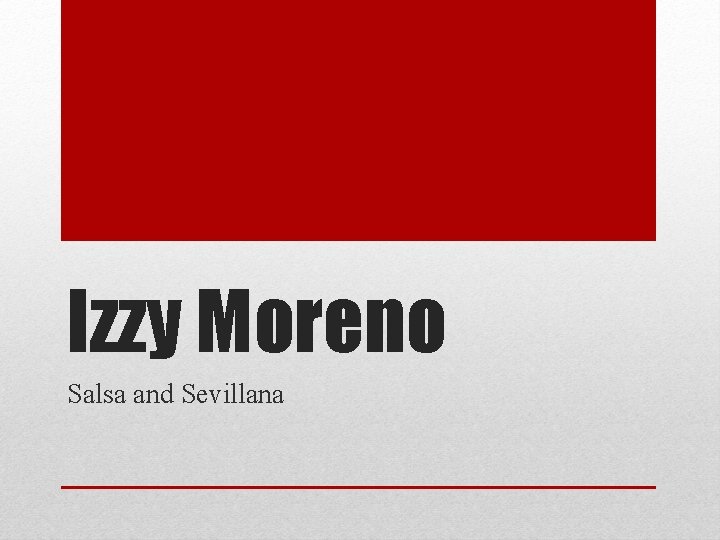 Izzy Moreno Salsa and Sevillana 