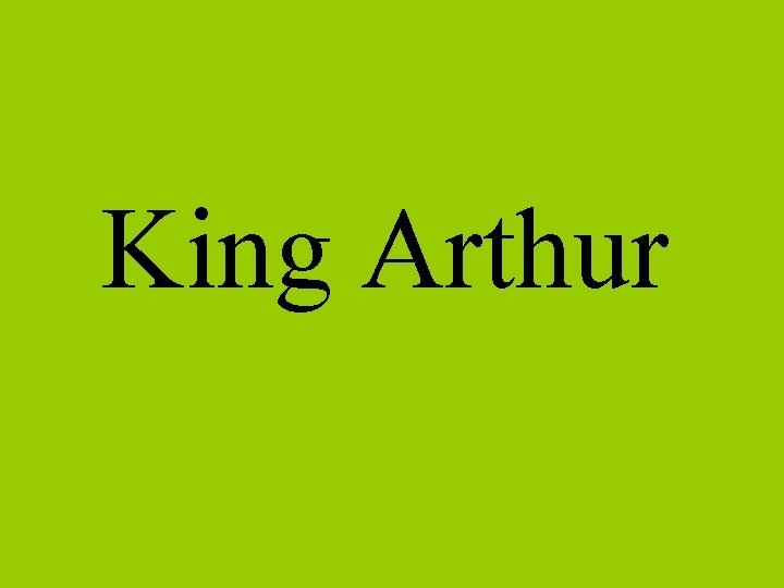 King Arthur 