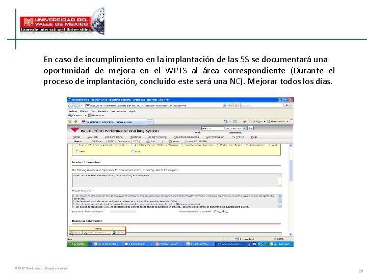 En caso de incumplimiento en la implantación de las 5 S se documentará una En caso de incumplimiento en la implantación de las 5 S se documentará una