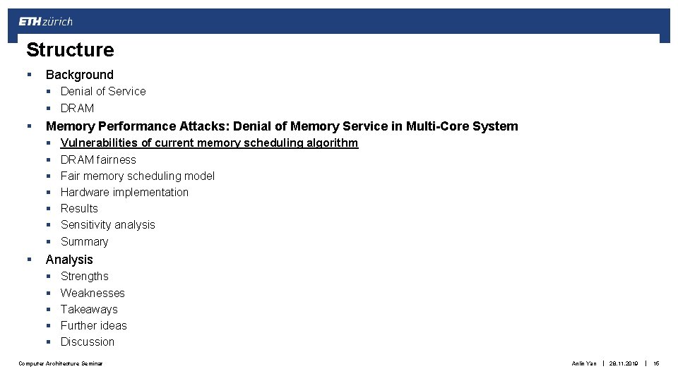 Structure § Background § Denial of Service § DRAM § Memory Performance Attacks: Denial Structure § Background § Denial of Service § DRAM § Memory Performance Attacks: Denial