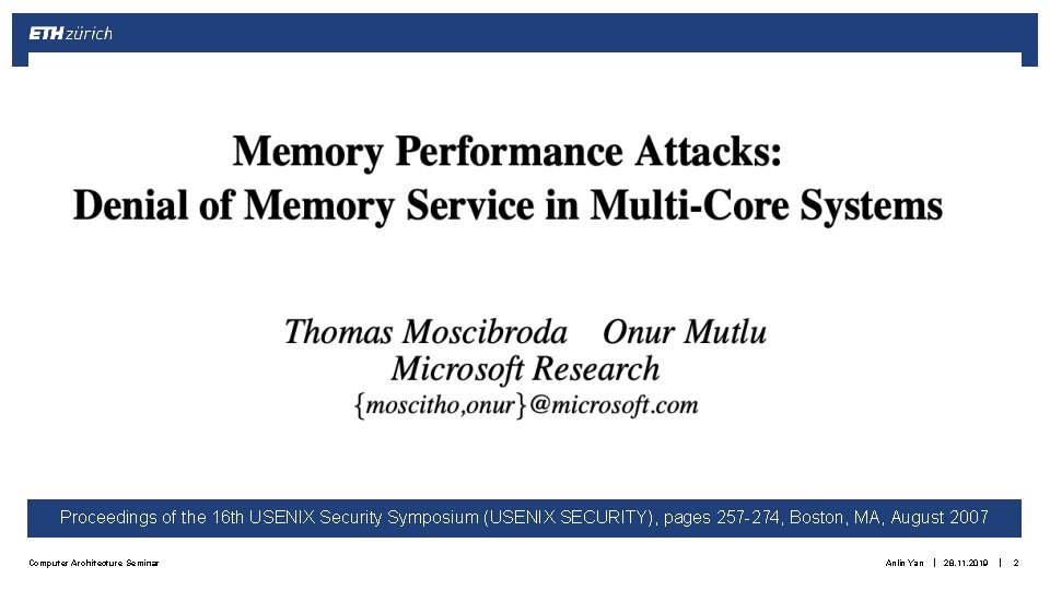 Proceedings of the 16 th USENIX Security Symposium (USENIX SECURITY), pages 257 -274, Boston, Proceedings of the 16 th USENIX Security Symposium (USENIX SECURITY), pages 257 -274, Boston,