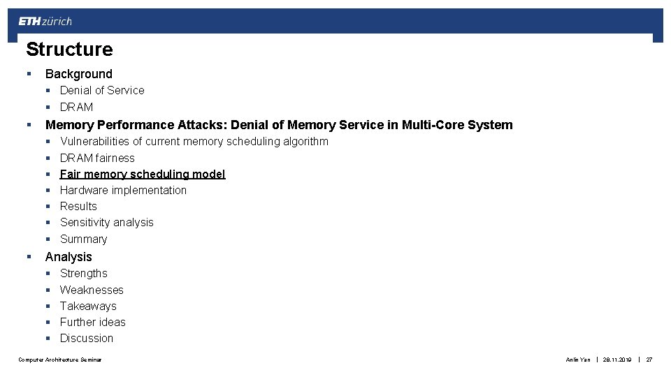 Structure § Background § Denial of Service § DRAM § Memory Performance Attacks: Denial Structure § Background § Denial of Service § DRAM § Memory Performance Attacks: Denial
