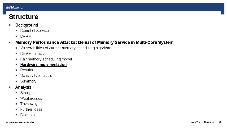 Structure § Background § Denial of Service § DRAM § Memory Performance Attacks: Denial Structure § Background § Denial of Service § DRAM § Memory Performance Attacks: Denial